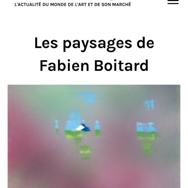 Les paysages de Fabien Boitard. média Art Critique
